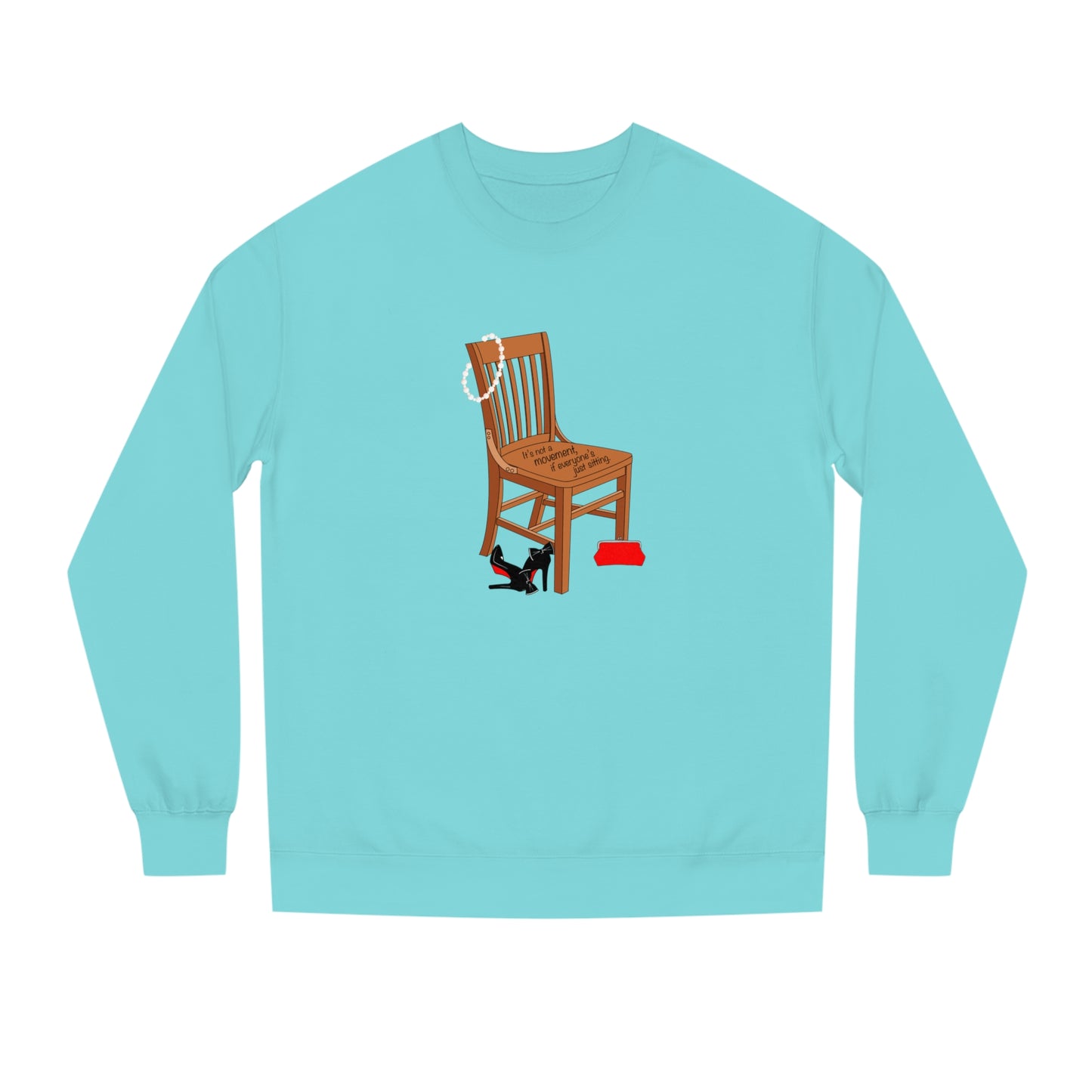 Movements Require Moving - Unisex Crew Neck Sweatshirt