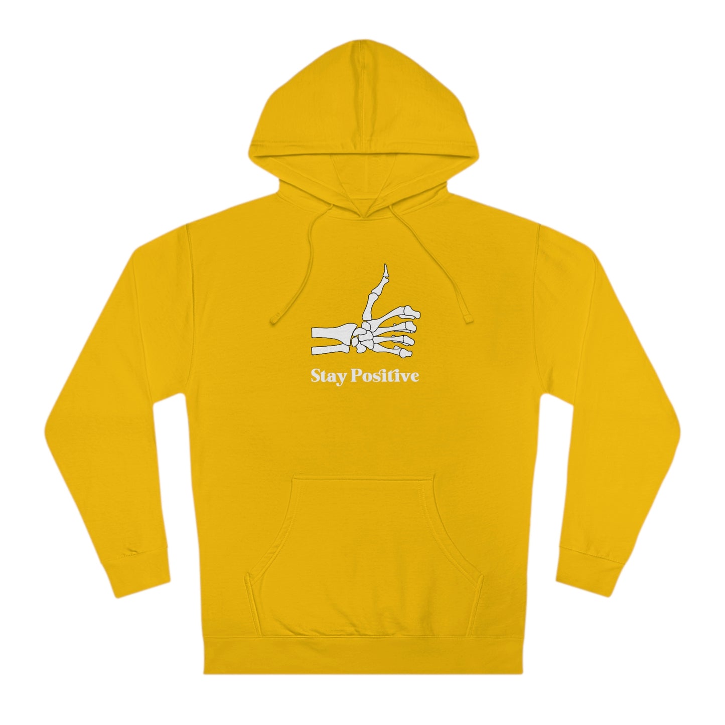 Stay Positive - Unisex Hooded Sweatshirt