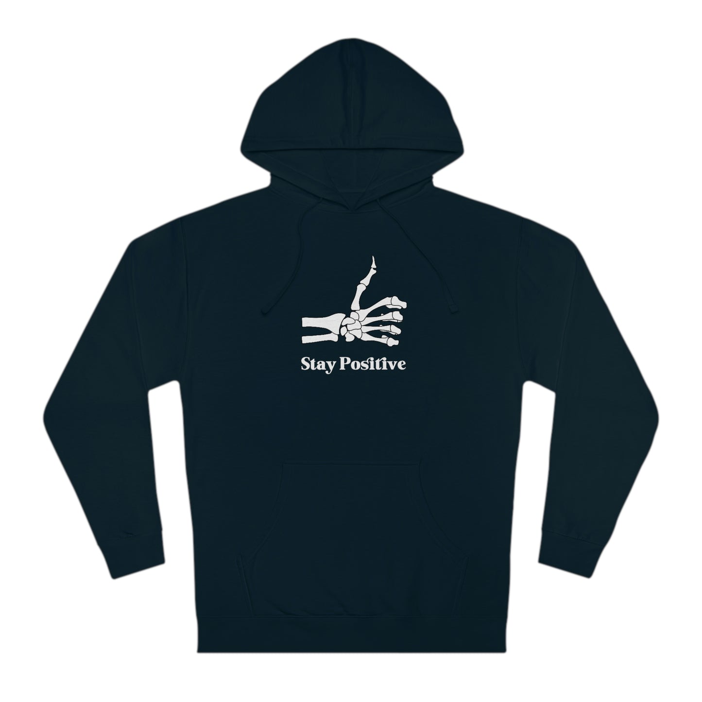 Stay Positive - Unisex Hooded Sweatshirt