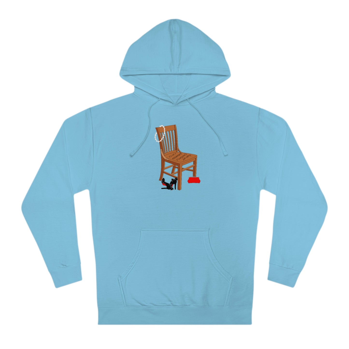 Movements Require Moving - Hooded Unisex Sweatshirt