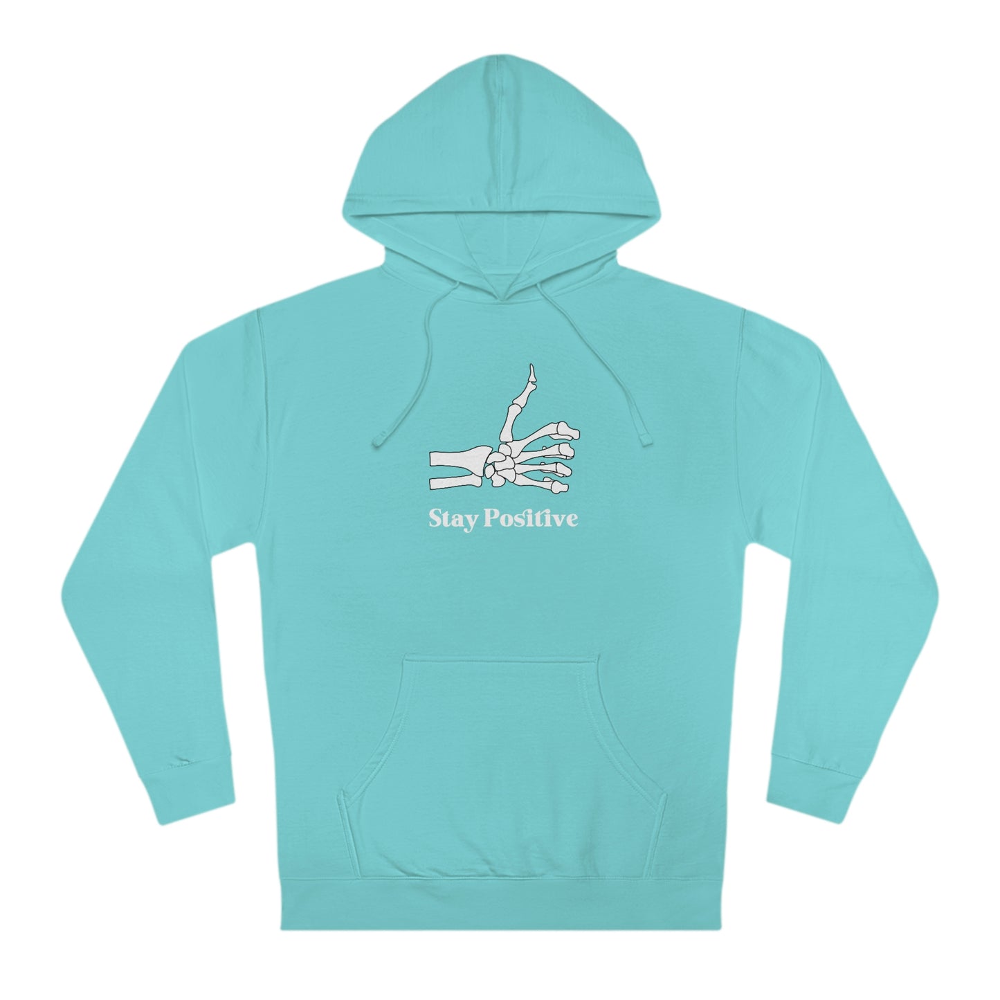 Stay Positive - Unisex Hooded Sweatshirt
