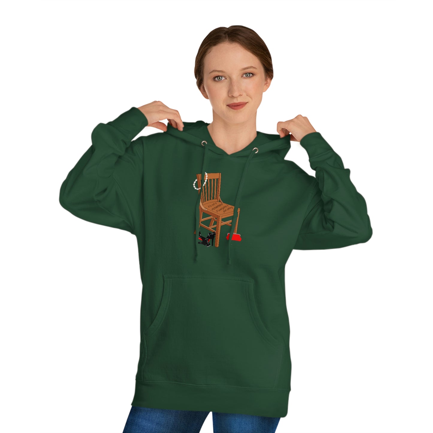 Movements Require Moving - Hooded Unisex Sweatshirt