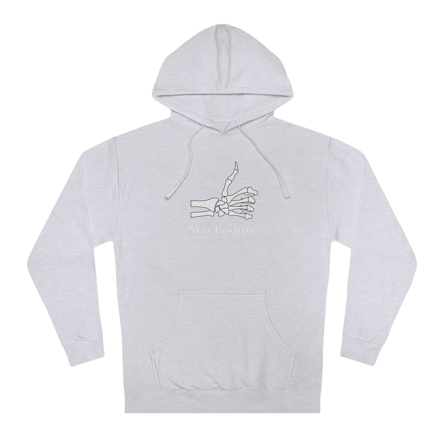 Stay Positive - Unisex Hooded Sweatshirt