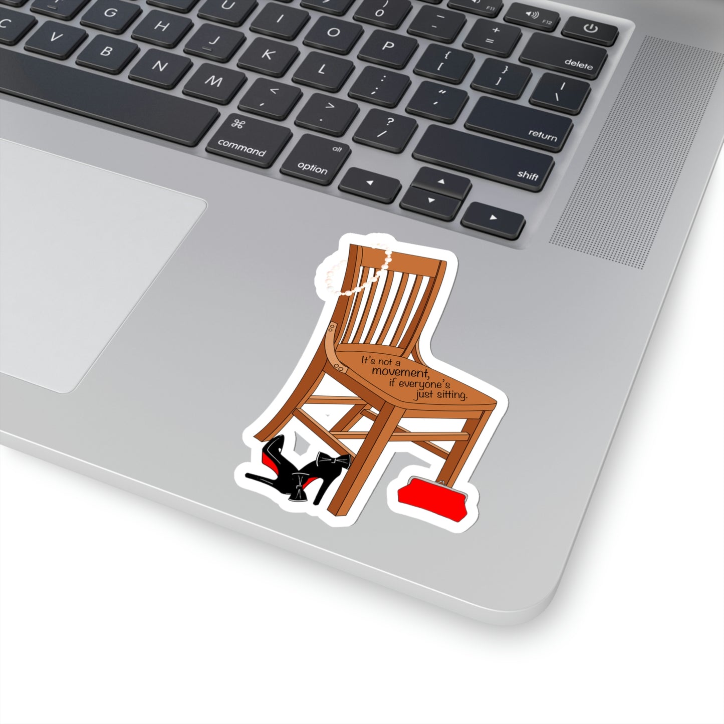 Movements Require Moving - Kiss-Cut Stickers