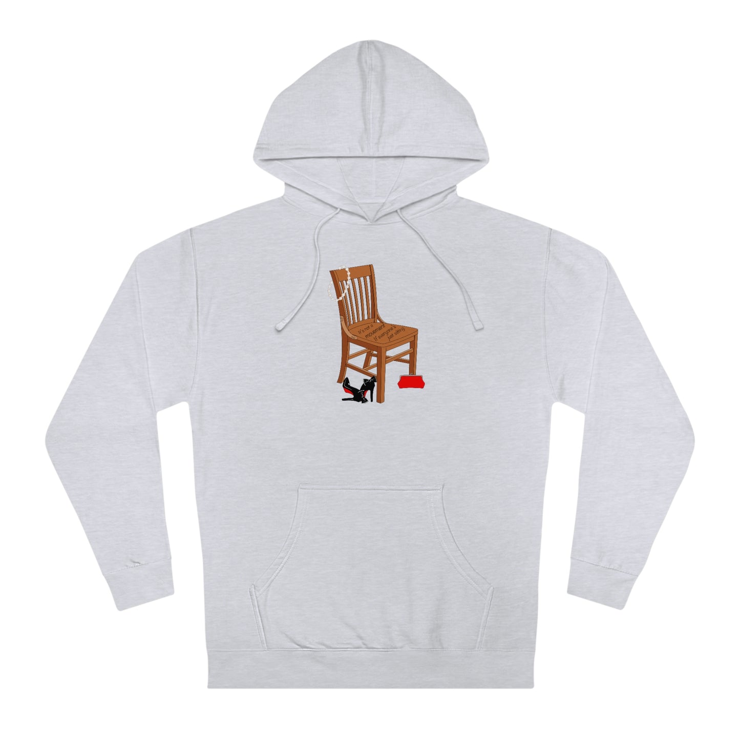 Movements Require Moving - Hooded Unisex Sweatshirt