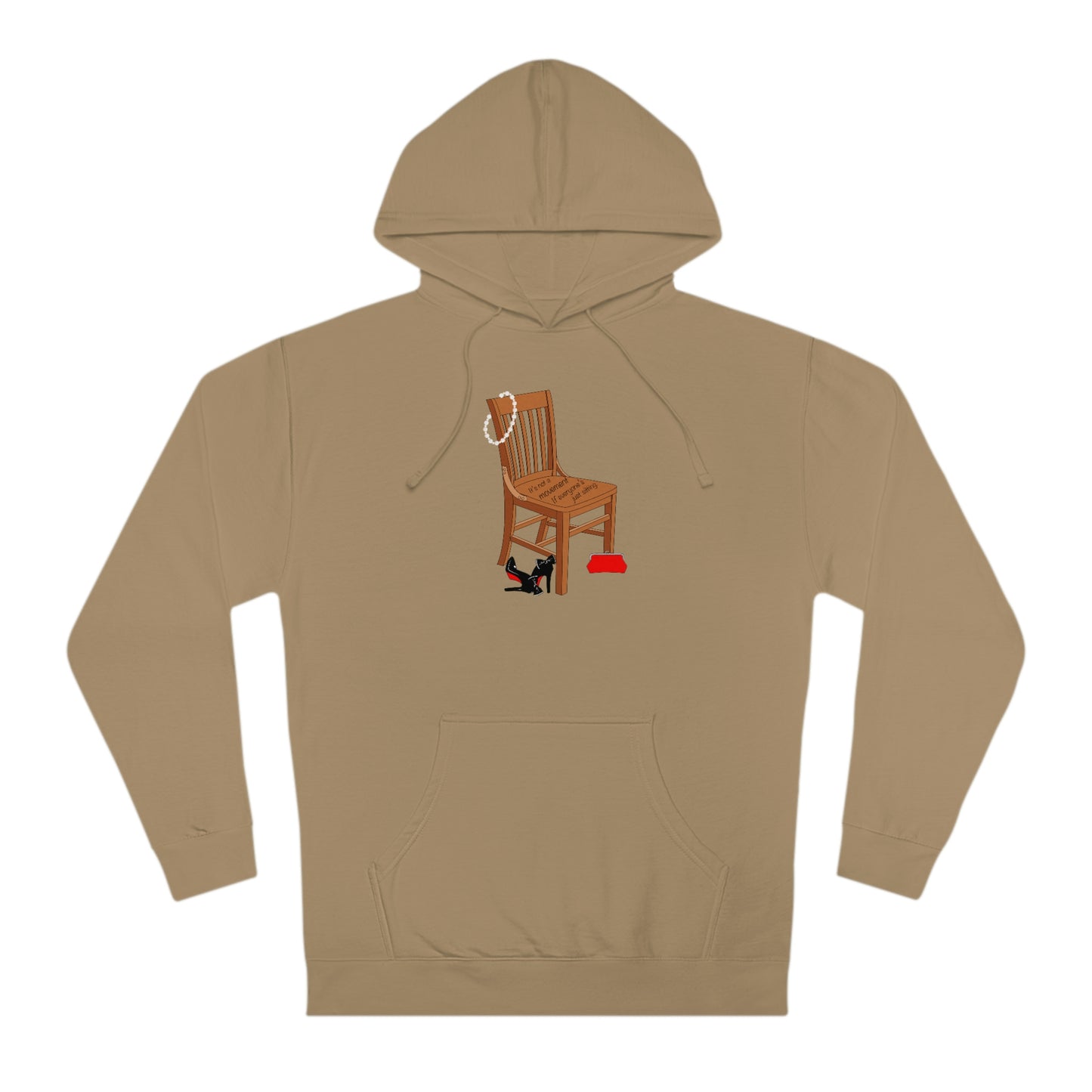 Movements Require Moving - Hooded Unisex Sweatshirt