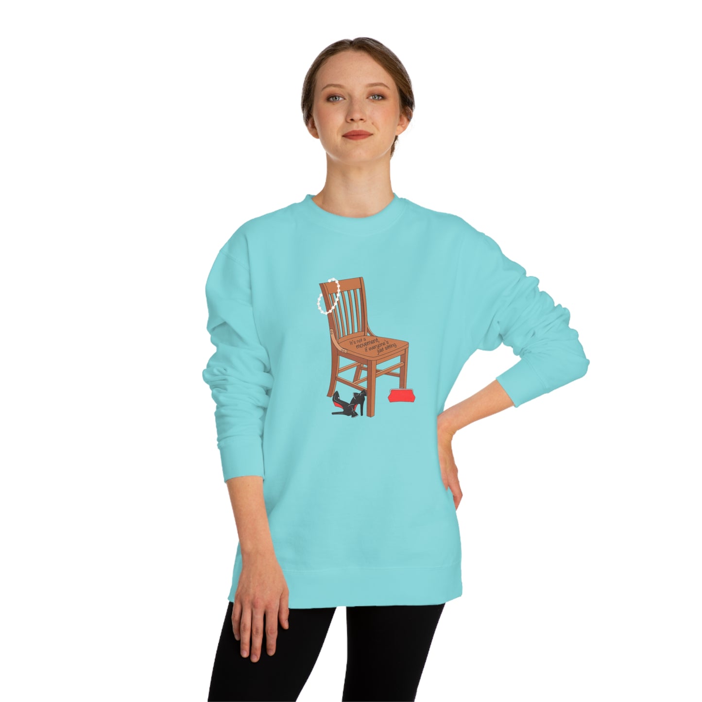 Movements Require Moving - Unisex Crew Neck Sweatshirt