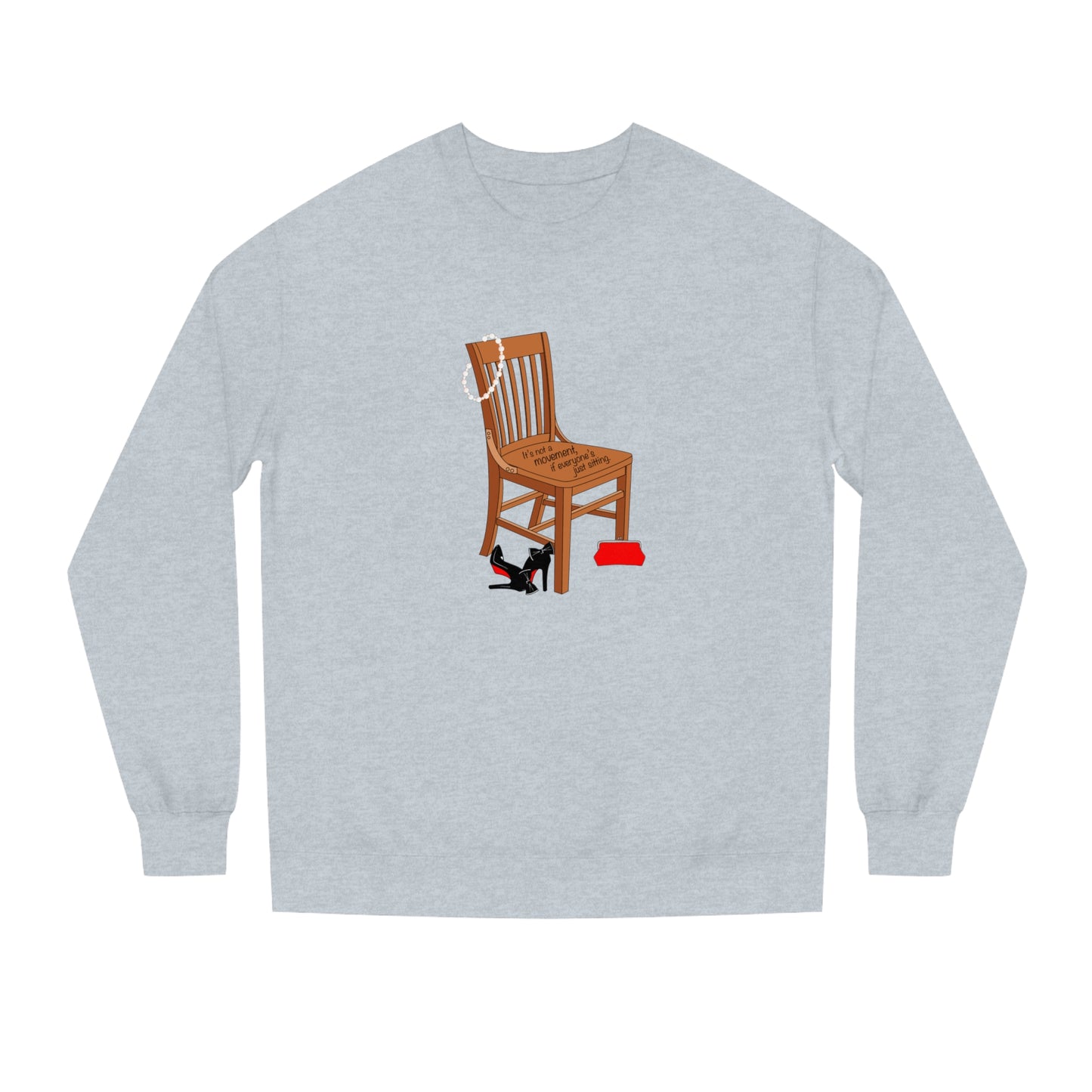 Movements Require Moving - Unisex Crew Neck Sweatshirt