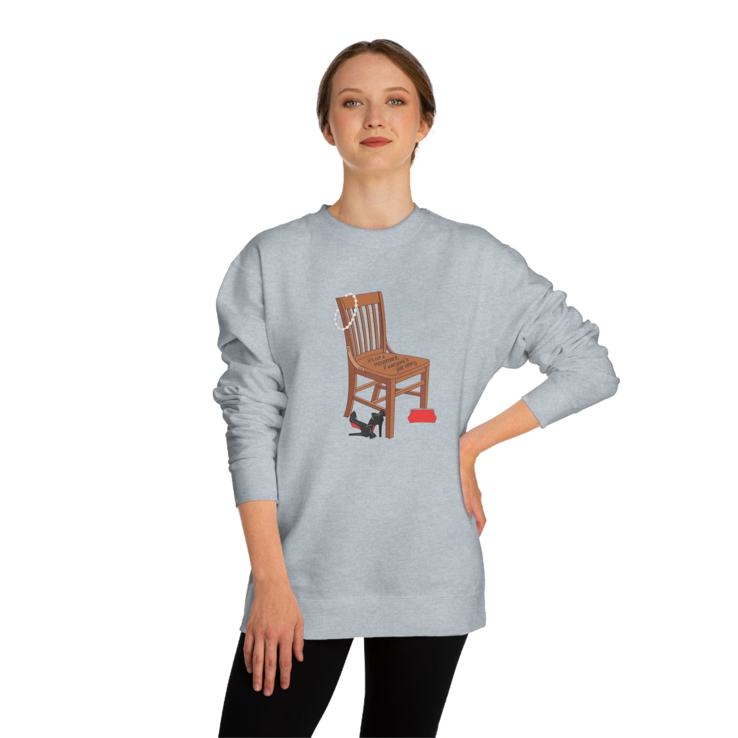 Movements Require Moving - Unisex Crew Neck Sweatshirt