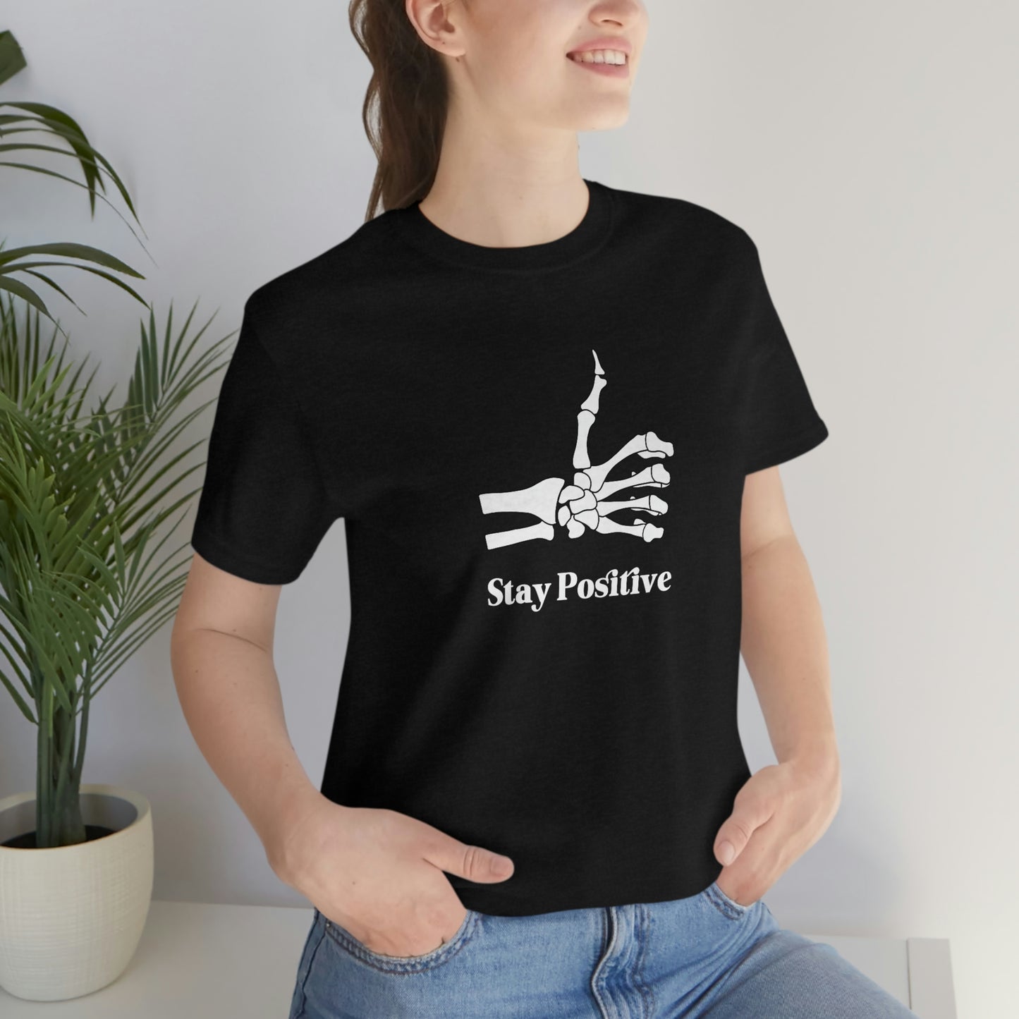 Stay Positive - Unisex Jersey Short Sleeve Tee