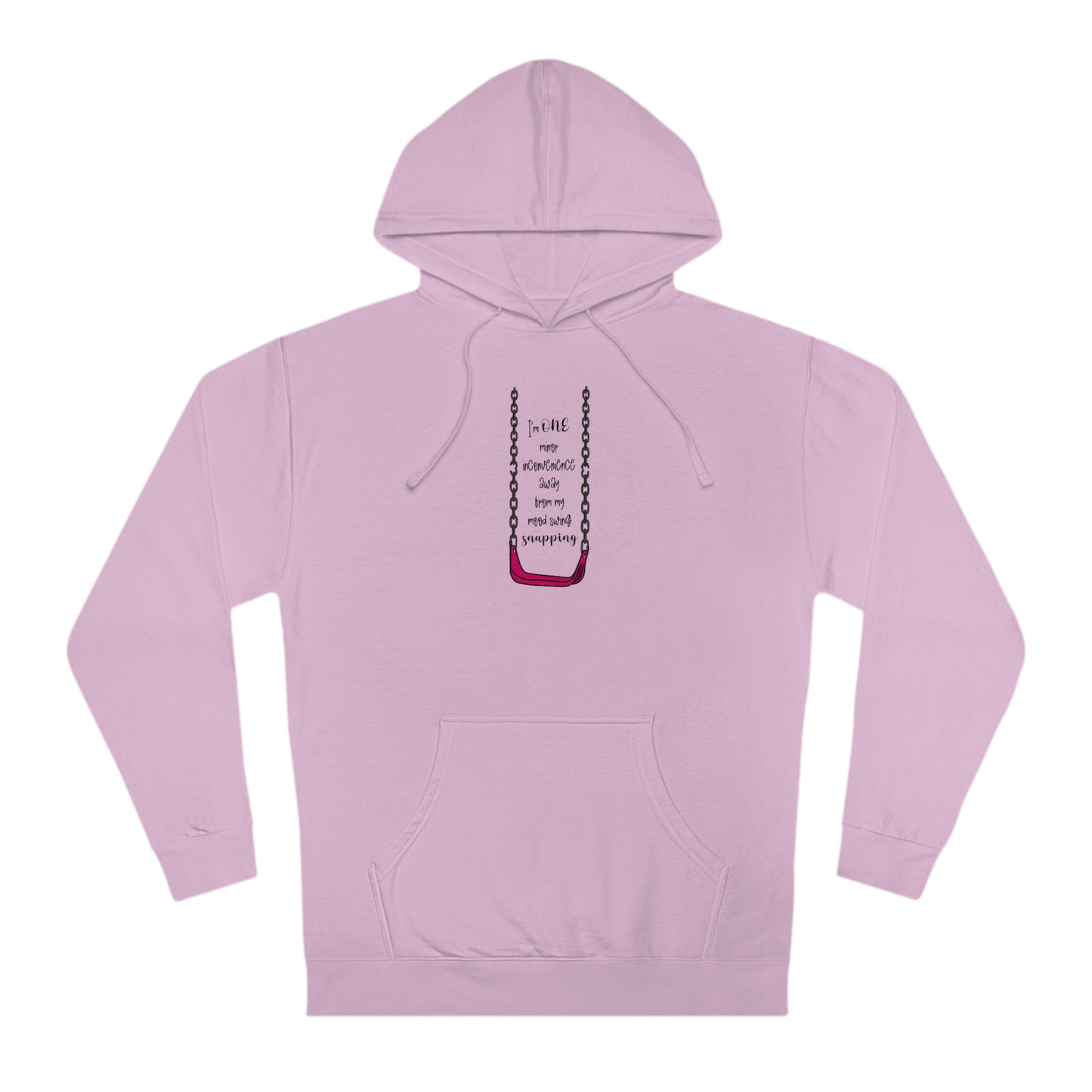 Mood Swings, amirite? - Unisex Hooded Sweatshirt