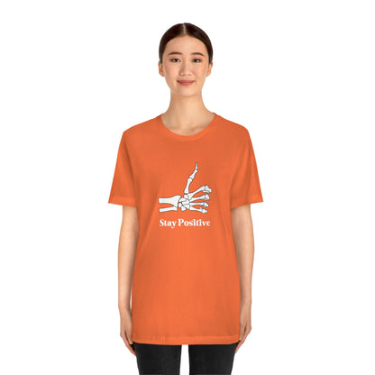 Stay Positive - Unisex Jersey Short Sleeve Tee