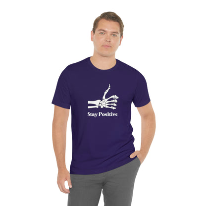 Stay Positive - Unisex Jersey Short Sleeve Tee