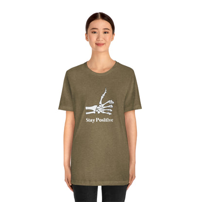 Stay Positive - Unisex Jersey Short Sleeve Tee
