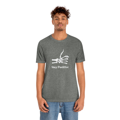 Stay Positive - Unisex Jersey Short Sleeve Tee