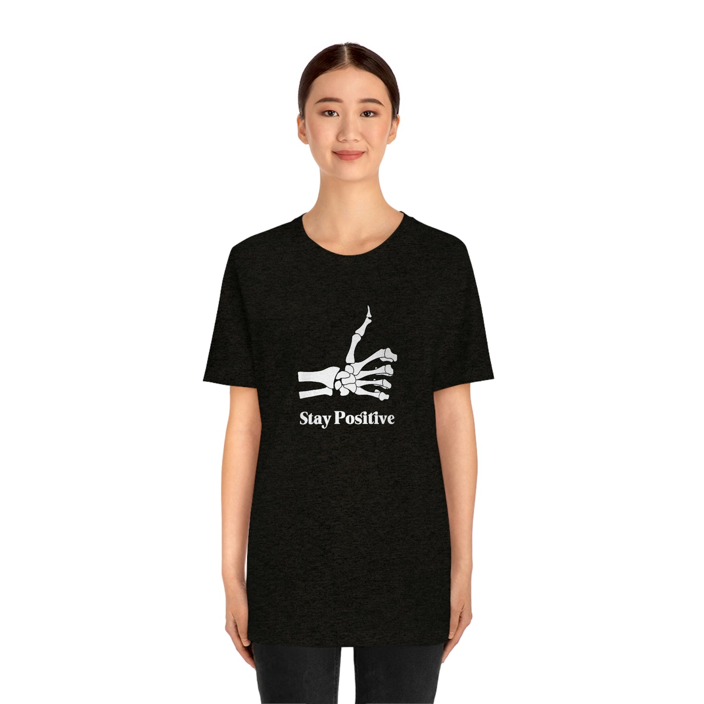 Stay Positive - Unisex Jersey Short Sleeve Tee