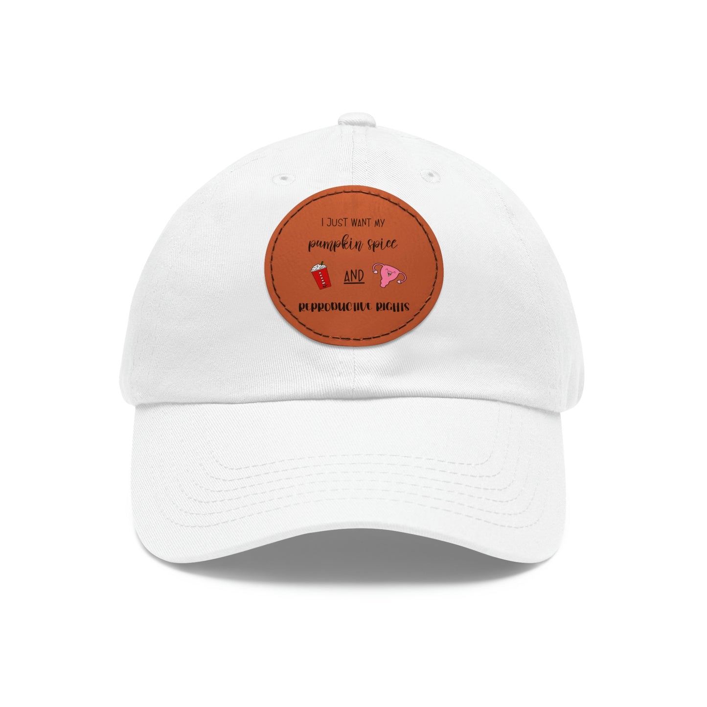 Reproductive Rights Are Human Rights - Dad Hat with Leather Patch (Round)