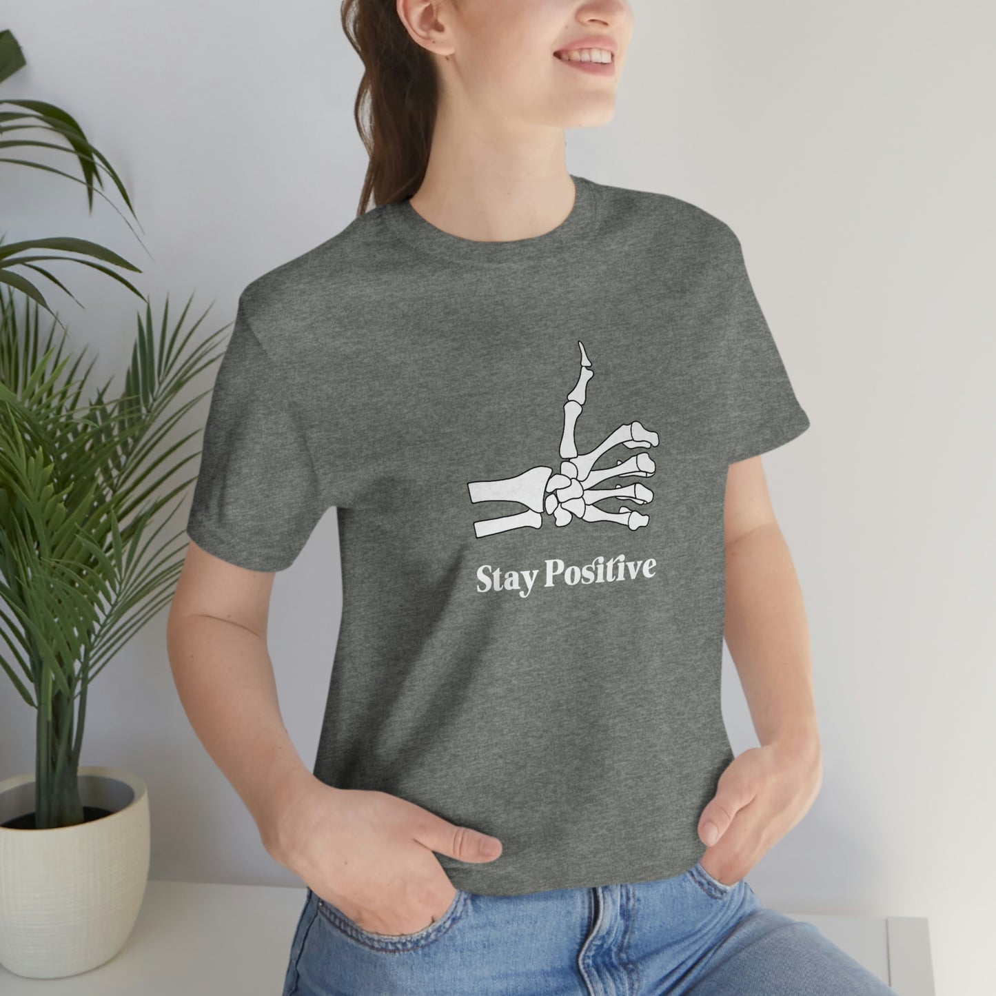 Stay Positive - Unisex Jersey Short Sleeve Tee