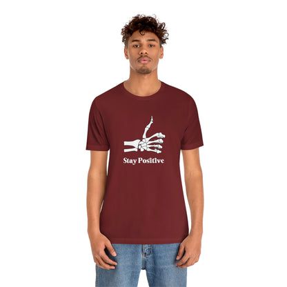 Stay Positive - Unisex Jersey Short Sleeve Tee