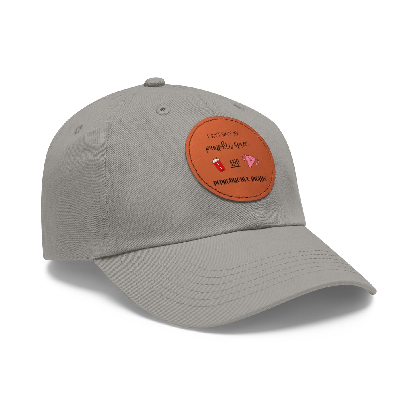 Reproductive Rights Are Human Rights - Dad Hat with Leather Patch (Round)