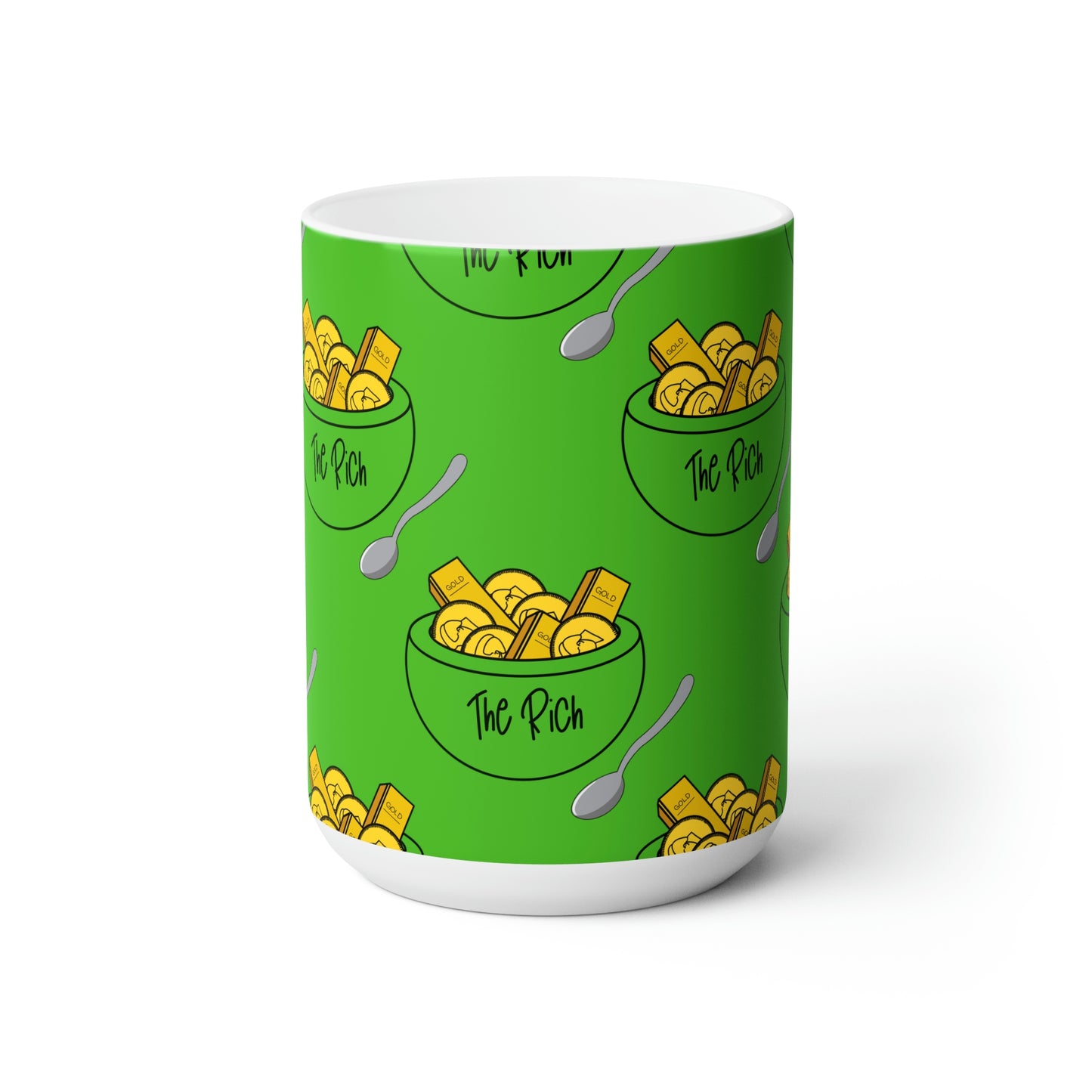 Eat the Rich - Solid 15 oz mug