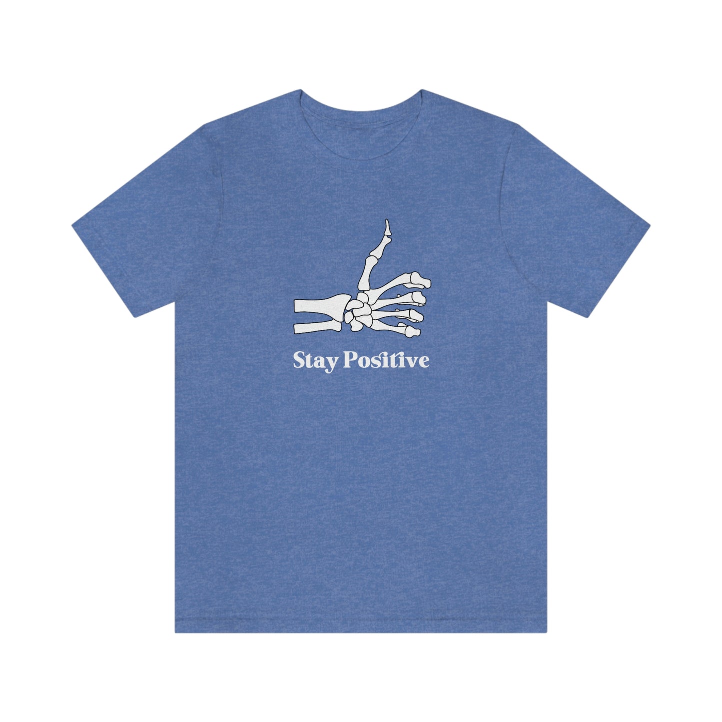 Stay Positive - Unisex Jersey Short Sleeve Tee