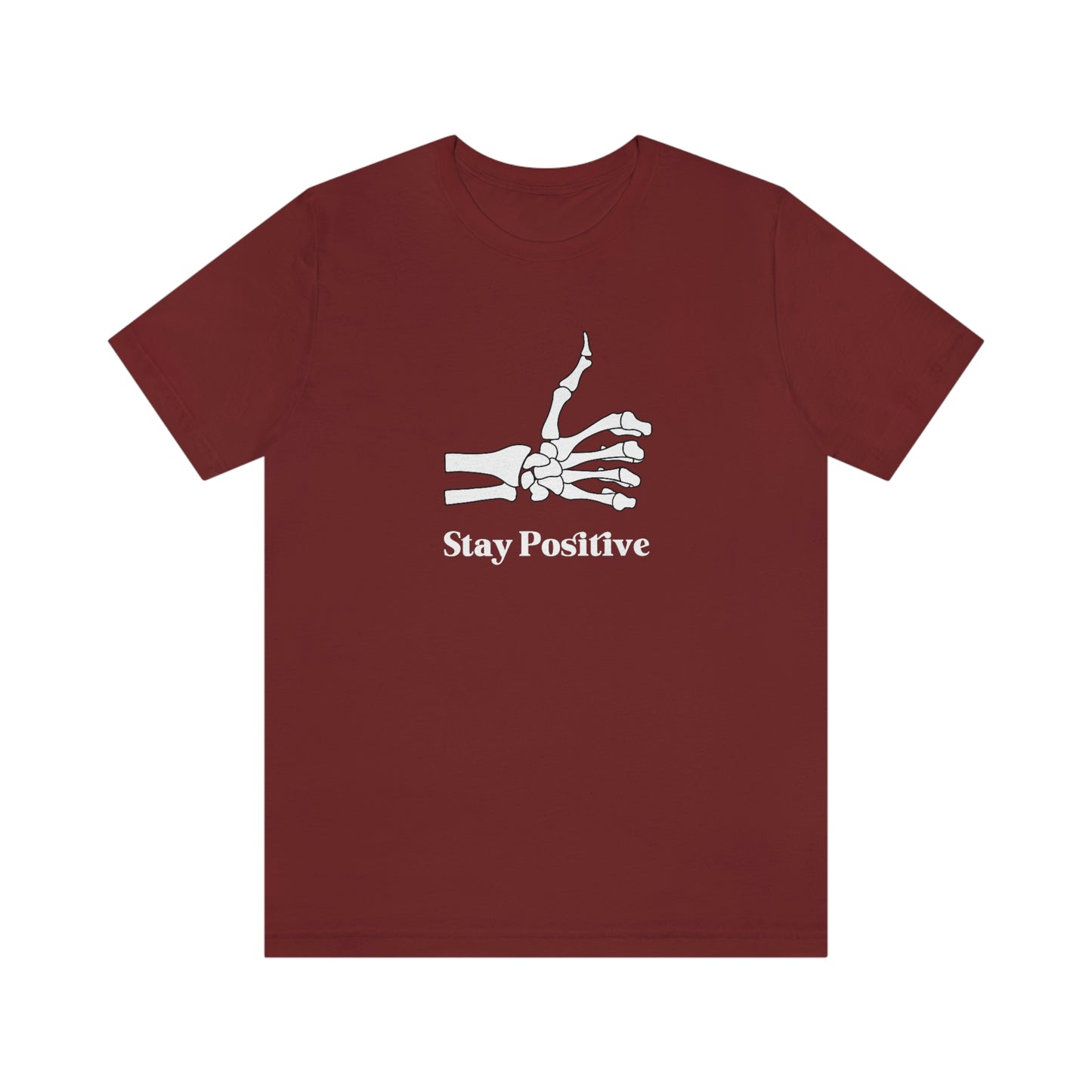 Stay Positive - Unisex Jersey Short Sleeve Tee