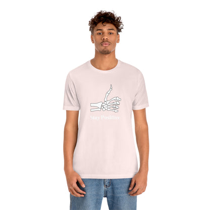 Stay Positive - Unisex Jersey Short Sleeve Tee