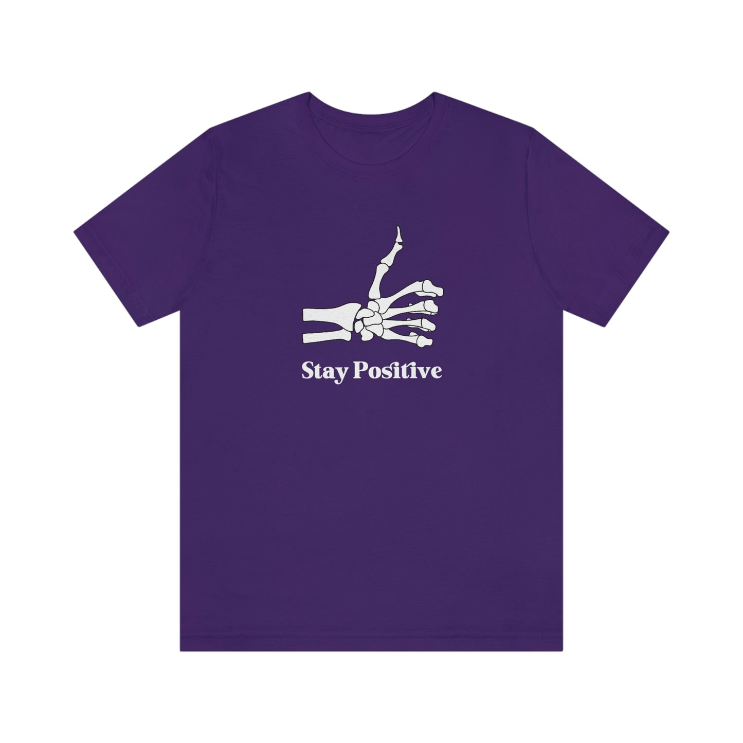 Stay Positive - Unisex Jersey Short Sleeve Tee