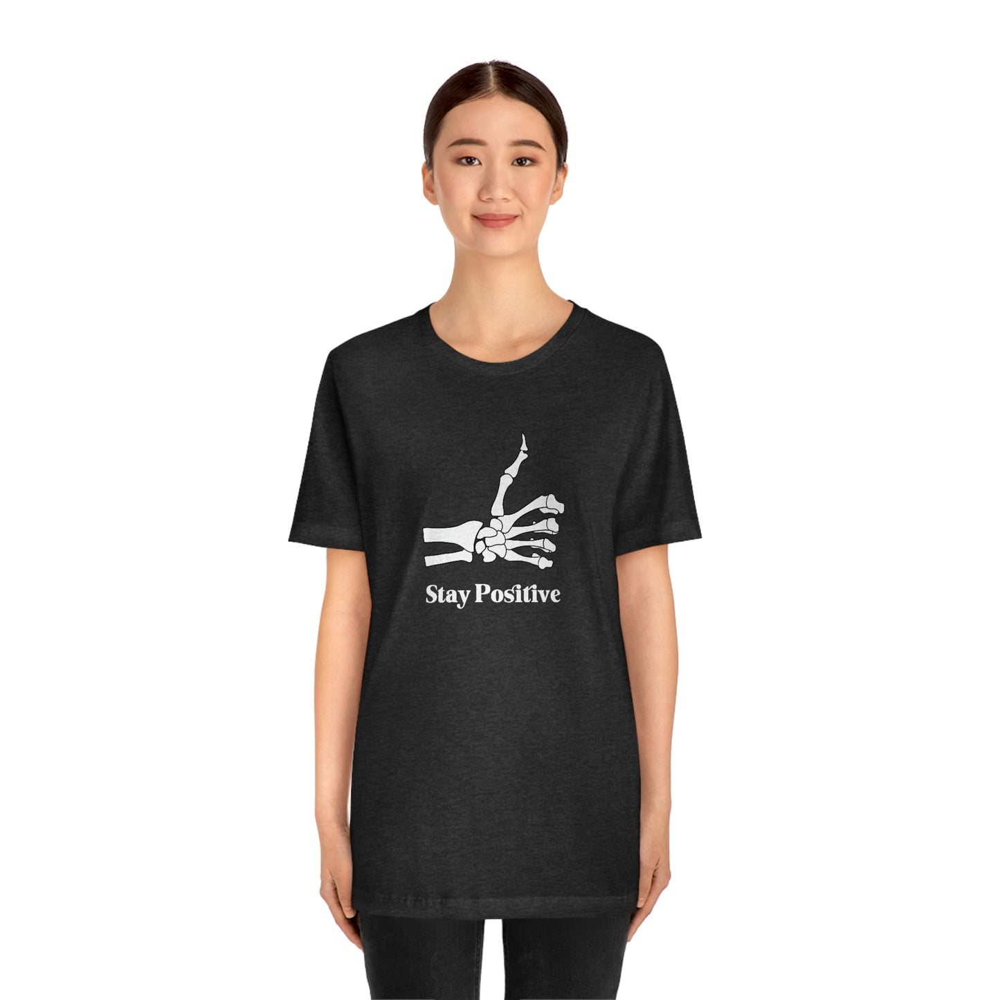 Stay Positive - Unisex Jersey Short Sleeve Tee