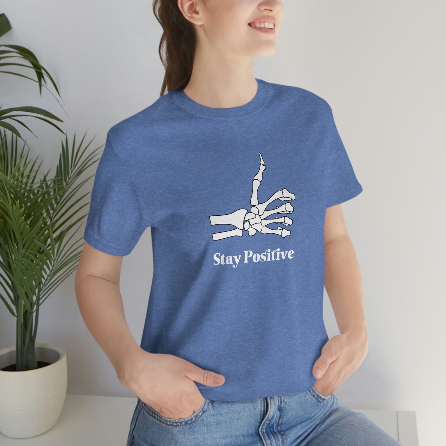 Stay Positive - Unisex Jersey Short Sleeve Tee