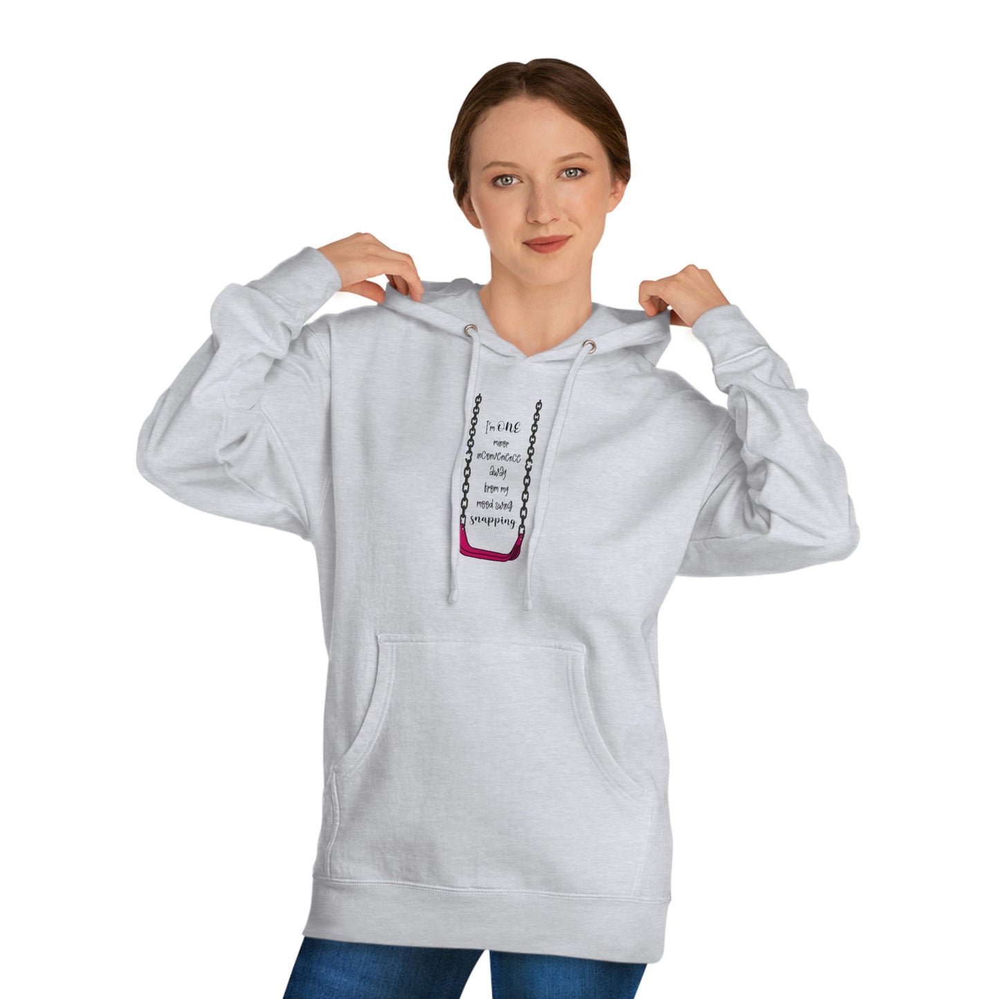 Mood Swings, amirite? - Unisex Hooded Sweatshirt