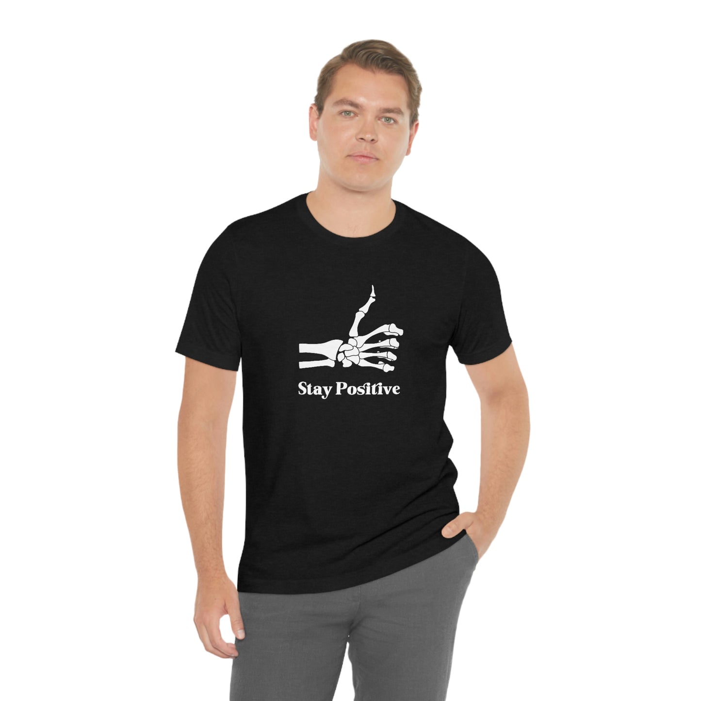 Stay Positive - Unisex Jersey Short Sleeve Tee
