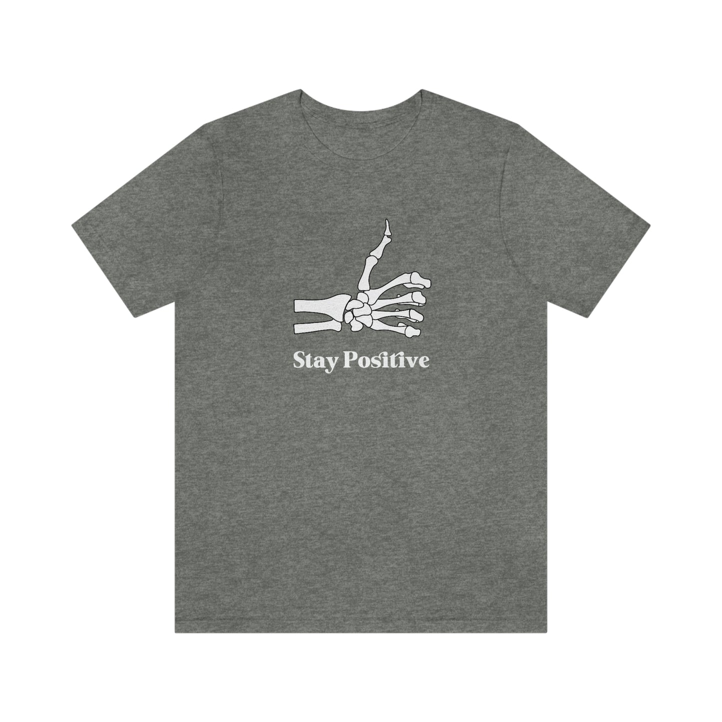 Stay Positive - Unisex Jersey Short Sleeve Tee