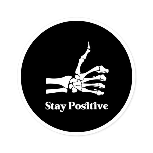 Stay Positive - Sticker
