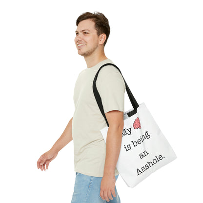 My Brain is Being An Asshole - Tote Bag