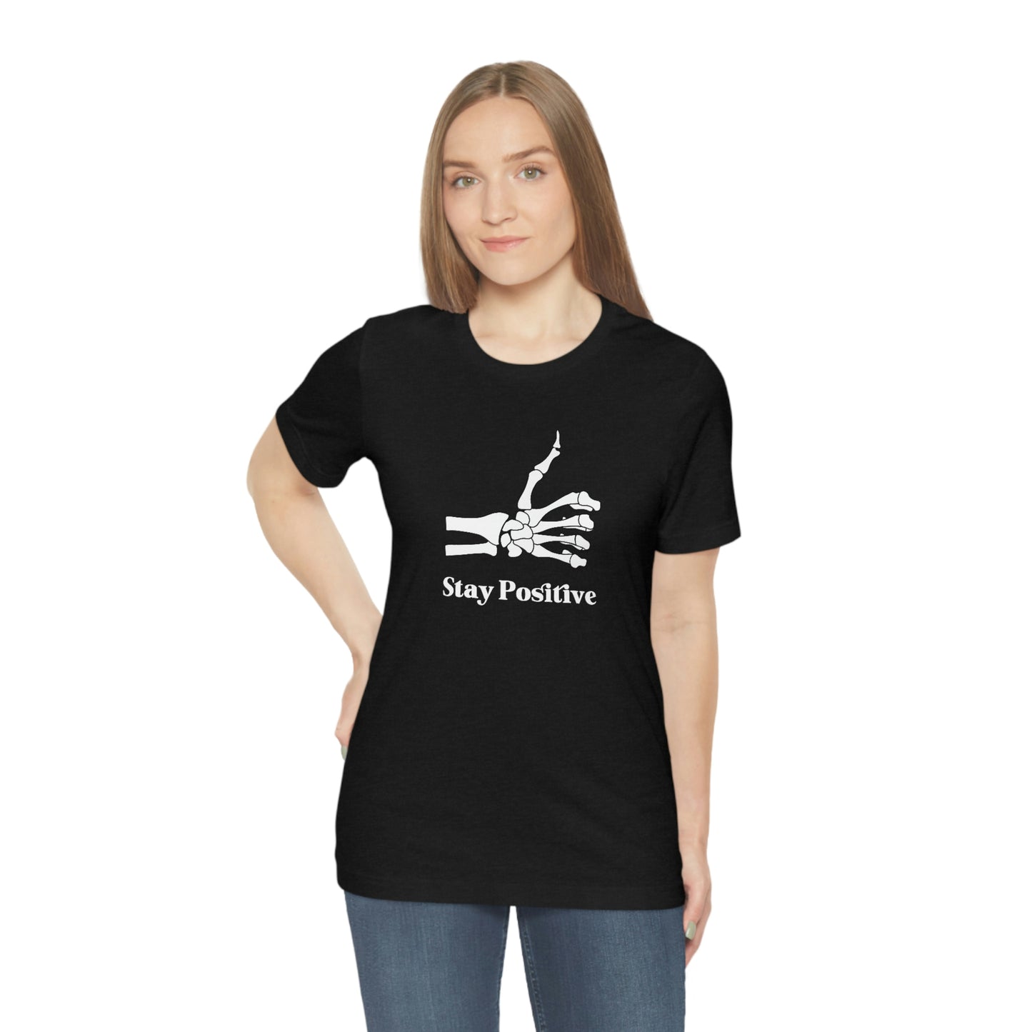 Stay Positive - Unisex Jersey Short Sleeve Tee