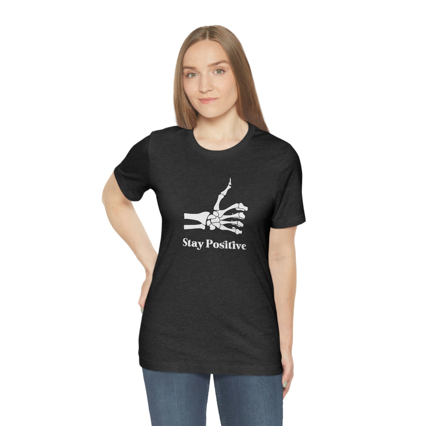 Stay Positive - Unisex Jersey Short Sleeve Tee