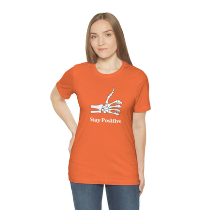 Stay Positive - Unisex Jersey Short Sleeve Tee
